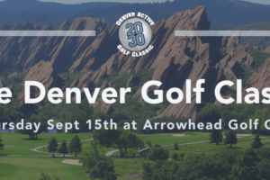 The 4th Annual Denver Golf Classic